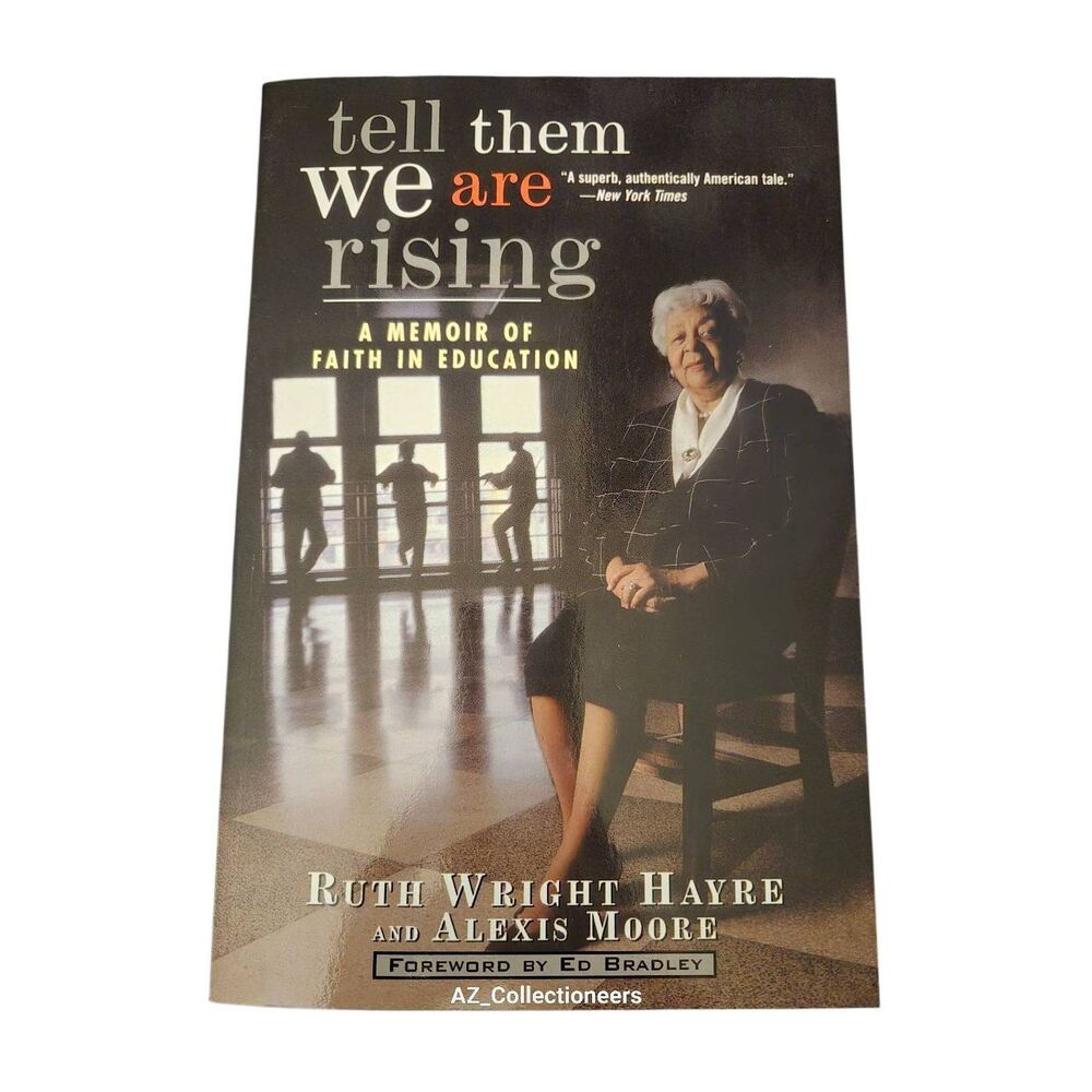 We tell them we are rising by Ruth Wright Hayre and Alexis Moore - John wiley &
